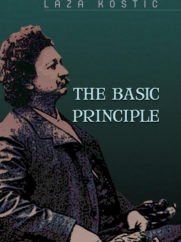THE BASIC PRINCIPLE / Laza Kostić